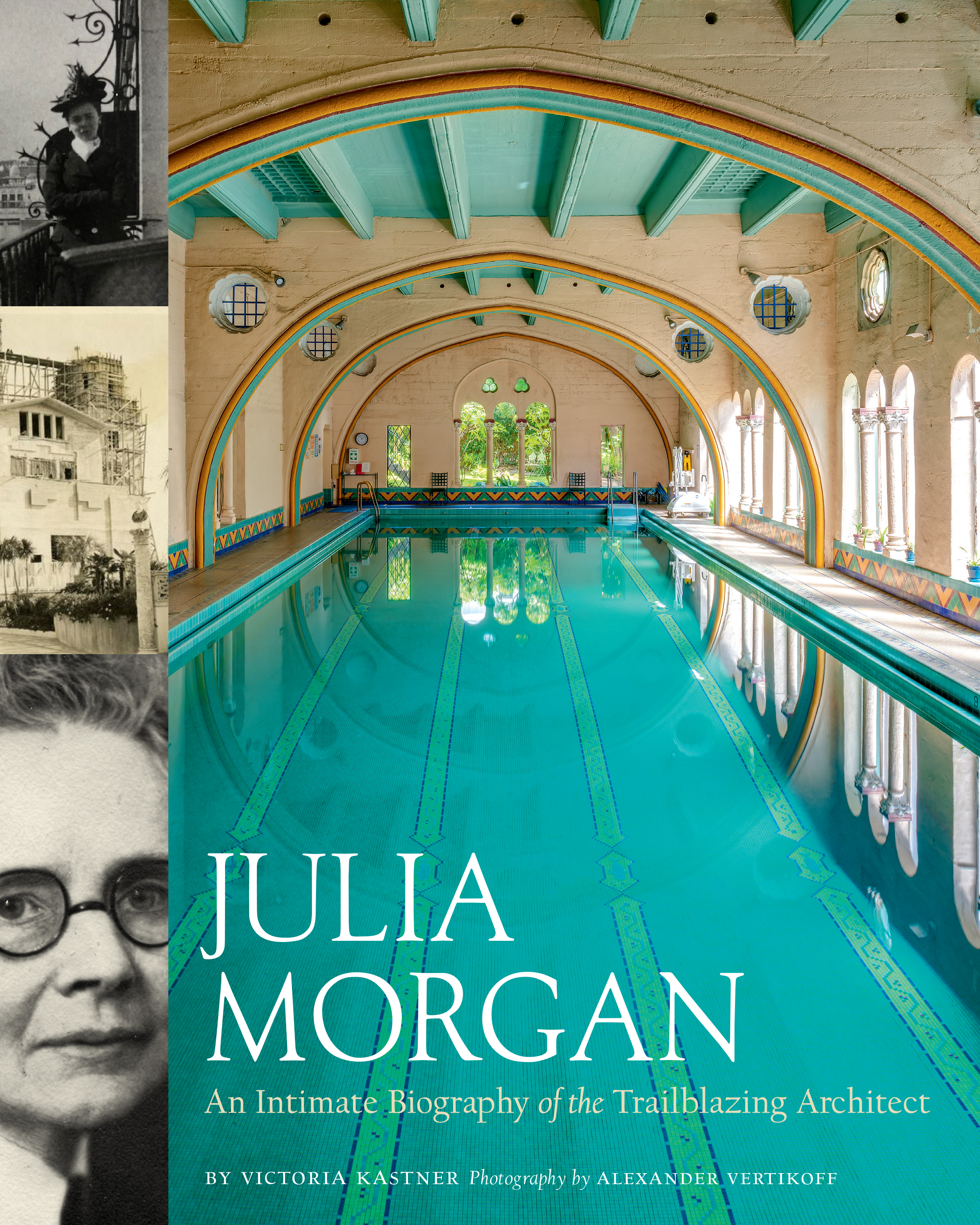 Cover of the book "Julia Morgan: An Intimate Biography of the Trailblazing Architect"
