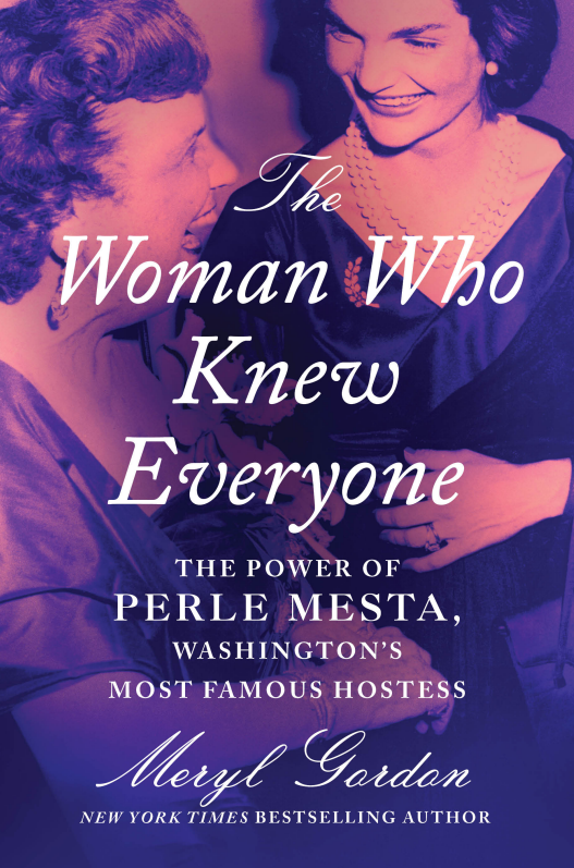 Cover of the book "The Woman Who Knew Everyone," featuring an image of Perle Meste speaking with Jaqueline Kennedy,